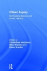 Citizen Inquiry : Synthesising Science and Inquiry Learning - Book