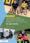 Addressing Special Educational Needs and Disability in the Curriculum: PE and Sports - Book