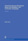 Addressing Special Educational Needs and Disability in the Curriculum: Geography - Book