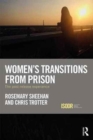 Women's Transitions from Prison : The Post-Release Experience - Book