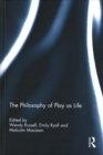 The Philosophy of Play as Life - Book
