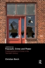 Foucault, Crime and Power : Problematisations of Crime in the Twentieth Century - Book