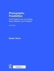 Photographic Possibilities : The Expressive Use of Concepts, Ideas, Materials, and Processes - Book
