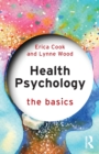 Health Psychology : The Basics - Book