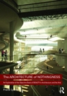 The Architecture of Nothingness : An Explanation of the Objective Basis of Beauty in Architecture and the Arts - Book