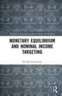 Monetary Equilibrium and Nominal Income Targeting - Book
