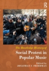 The Routledge History of Social Protest in Popular Music - Book