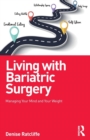 Living with Bariatric Surgery : Managing your mind and your weight - Book