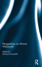 Perspectives on African Witchcraft - Book