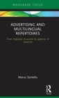 Advertising and Multilingual Repertoires : from Linguistic Resources to Patterns of Response - Book