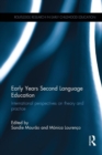 Early Years Second Language Education : International perspectives on theory and practice - Book