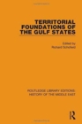Territorial Foundations of the Gulf States - Book