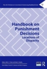 Handbook on Punishment Decisions : Locations of Disparity - Book