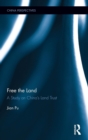 Free the Land : A Study on China's Land Trust - Book