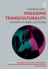 Engaging Transculturality : Concepts, Key Terms, Case Studies - Book