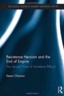 Resistance Heroism and the End of Empire : The Life and Times of Madeleine Riffaud - Book