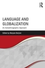Language and Globalization : An Autoethnographic Approach - Book