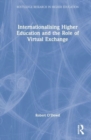 Internationalising Higher Education and the Role of Virtual Exchange - Book