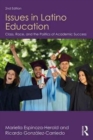 Issues in Latino Education : Race, School Culture, and the Politics of Academic Success - Book