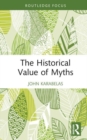 The Historical Value of Myths - Book