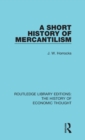 A Short History of Mercantilism - Book