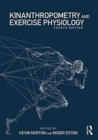 Kinanthropometry and Exercise Physiology - Book