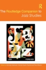 The Routledge Companion to Jazz Studies - Book