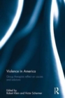 Violence in America : Group therapists reflect on causes and solutions - Book