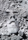 Museums, Moralities and Human Rights - Book