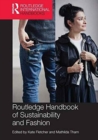 Routledge Handbook of Sustainability and Fashion - Book