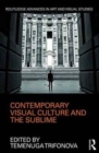 Contemporary Visual Culture and the Sublime - Book