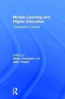 Mobile Learning and Higher Education : Challenges in Context - Book