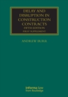 Delay and Disruption in Construction Contracts : First Supplement - Book