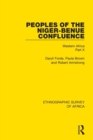 Peoples of the Niger-Benue Confluence (The Nupe. The Igbira. The Igala. The Idioma-speaking Peoples) : Western Africa Part X - Book