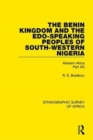 The Benin Kingdom and the Edo-Speaking Peoples of South-Western Nigeria : Western Africa Part XIII - Book