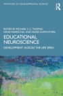 Educational Neuroscience : Development Across the Life Span - Book