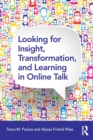 Looking for Insight, Transformation, and Learning in Online Talk - Book