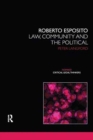 Roberto Esposito : Law, Community and the Political - Book
