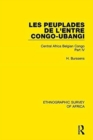 Les Peuplades de L'Entre Congo-Ubangi (Ngbandi, Ngbaka, Mbandja, Ngombe et Gens D'Eau) : Central Africa Belgian Congo Part IV - Book