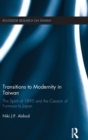 Transitions to Modernity in Taiwan : The Spirit of 1895 and the Cession of Formosa to Japan - Book