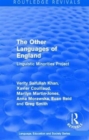 Routledge Revivals: The Other Languages of England (1985) : Linguistic Minorities Project - Book