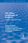 Routledge Revivals: The Other Languages of England (1985) : Linguistic Minorities Project - Book