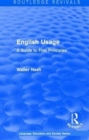 Routledge Revivals: English Usage (1986) : A Guide to First Principles - Book