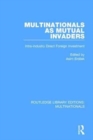 Multinationals as Mutual Invaders : Intra-industry Direct Foreign Investment - Book