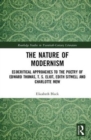 The Nature of Modernism : Ecocritical Approaches to the Poetry of Edward Thomas, T. S. Eliot, Edith Sitwell and Charlotte Mew - Book