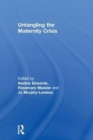 Untangling the Maternity Crisis - Book