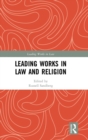 Leading Works in Law and Religion - Book