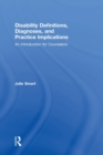 Disability Definitions, Diagnoses, and Practice Implications : An Introduction for Counselors - Book
