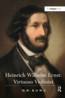 Heinrich Wilhelm Ernst: Virtuoso Violinist - Book