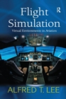Flight Simulation : Virtual Environments in Aviation - Book